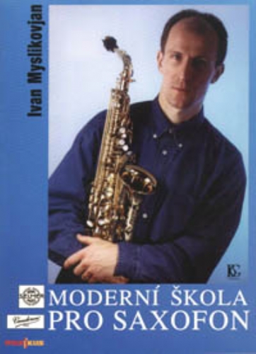 IVAN MYSLIKOVJAN  Moderní škola pro saxosofon